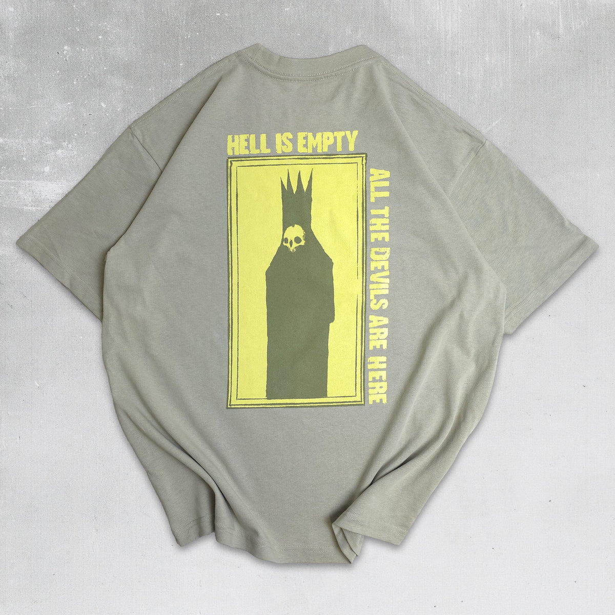 Hell is Empty T-Shirt Sage